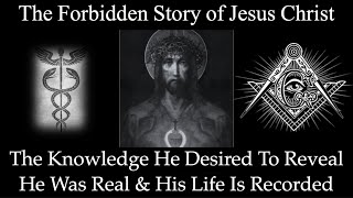 Masonic Knowledge of The Historical Man “Jesus Christ” [upl. by Eellehs737]