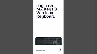 Type Smarter Not Harder  Logitech MX Keys S with Smart Actions amp Backlighting [upl. by Zebada139]