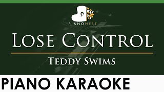 Teddy Swims  Lose Control  LOWER Key Piano Karaoke Instrumental [upl. by Stella997]