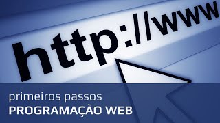 Curso de programação para iniciantes 5 Primeiros passos na programação web [upl. by Amjan]