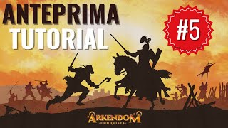 Arkendom Conquista Anteprima Tutorial 5 [upl. by Merat]