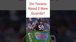 Do Texans Need 2 New Guards [upl. by Cchaddie]