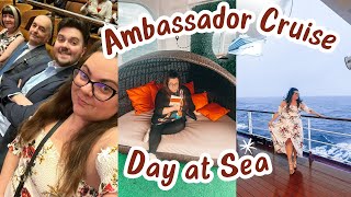 Ambassador Ambition British Isles Cruise  Day 3  Day at Sea [upl. by Blanchard]