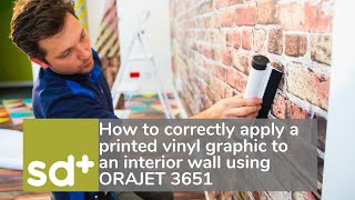 How to correctly apply a printed vinyl graphic to an interior wall Orajet3651 [upl. by Dex518]