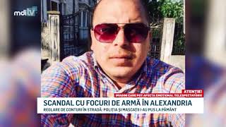 SCANDAL CU FOCURI DE ARMA IN ALEXANDRIA [upl. by Martens]