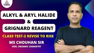 Class Test2  Alkyl amp Aryl Halide amp Grignard Reagent🔥  Organic Chemistry  MS Chouhan Sir [upl. by Einnil]