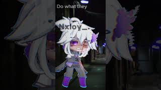 Do what they told me  Meme  Gacha Life 2  Not Og  By Nxloy  gachameme gacha [upl. by Nelag]