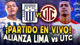 ALIANZA LIMA vs UTC CAJAMARCA ¡PARTIDO EN VIVO [upl. by Yoj]