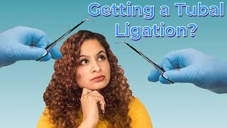 Getting a Tubal Ligation  Tubal Ligation Surgery [upl. by Missy]