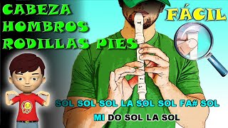 Cabeza Hombros Rodillas y Pies  Flauta Fácil  Tutorial  Cover  Karaoke [upl. by Ajani]