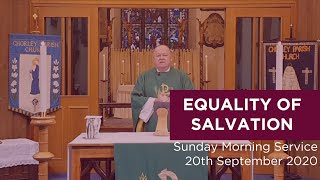 Equality of Salvation  Sunday Morning Service  20th September 2020 [upl. by Marys130]