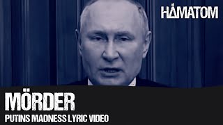 HÄMATOM  Mörder Putins Madness Lyric Video [upl. by Littell]