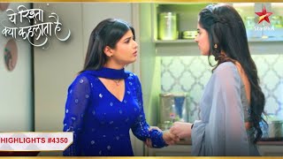 Ruhi ko hai Abhira ki fikar  Ep4350  Highlights  Yeh Rishta Kya Kehlata Hai  MonSun  930PM [upl. by Evers899]