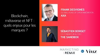 Sébastien Borget The Sandbox amp Frank Desvignes AXA  True Global Ventures  Marketing Remix 2021 [upl. by Mandie28]