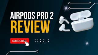 AirPods Pro 2 The Ultimate Wireless Earbuds Experience [upl. by Hollyanne695]