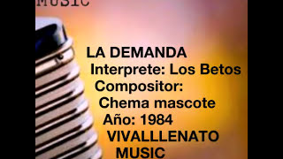 La Demanda  Los betos letra [upl. by Oika]