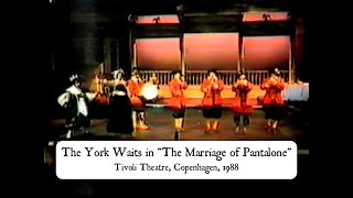 THE YORK WAITS in quotThe Marriage of Pantalonequot 1988 [upl. by Ettennek]