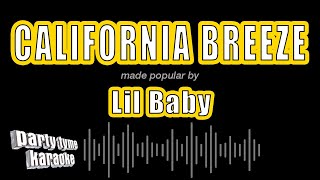 Lil Baby  California Breeze Karaoke Version [upl. by Cagle]