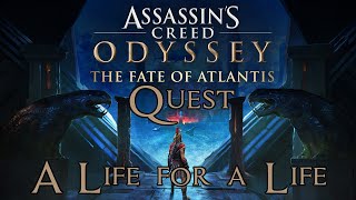 Assassins Creed Odyssey The Fate of Atlantis  A Life for a Life Quest Elysium [upl. by Patrizia]