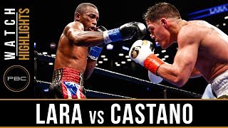 Lara vs Castano HIGHLIGHTS March 2 2019  PBC on Showtime [upl. by Ireland]