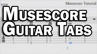 Musescore Guitar Tabs  Free Tab Software [upl. by Mayberry]