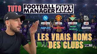 FM23 TUTO  AVOIR LES VRAIS NOMS DE CLUBS SUR FM23 ULTRA SIMPLE [upl. by Dedra]