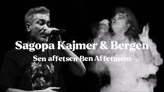 Sagopa Kajmer amp Bergen  Sen Affetsen Ben Affetmem MİX [upl. by Godard]