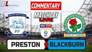 PRESTON vs BLACKBURN ROVERS Live Stream COMMENTARY EFL Championship Football  Livescores [upl. by Vergil]