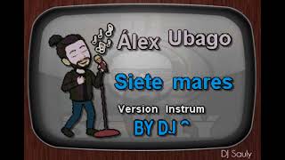 Alex Ubago  Siete Mares Karaoke Instrumetal [upl. by Carmine]