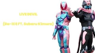 LiveDevil DaiCE Feat Subaru Kimura Kamen Rider Revice Opening Lyrics [upl. by Gun861]