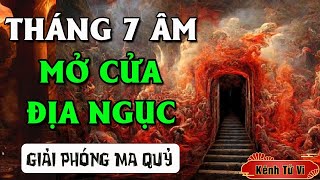 Tại sao tháng 7 âm lịch MỞ CỬA ĐỊA NGỤC giải phóng ma quỷ [upl. by Hough707]