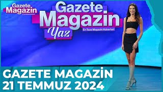 Gazete Magazin  21 Temmuz 2024 GazeteMagazin [upl. by Turino394]