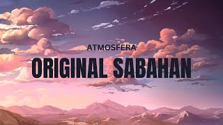 ATMOSFERA  ORIGINAL SABAHAN VIDEO LIRIK [upl. by Couhp689]