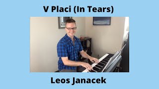 V Placi In Tears Leos Janacek [upl. by Daza]