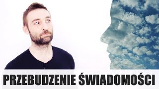 CO ZROBIĆ KIEDY DOPADNĄ CIĘ WĄTPLIWOŚCI PRZEBUDZENIE ŚWIADOMOŚCI [upl. by Juno488]