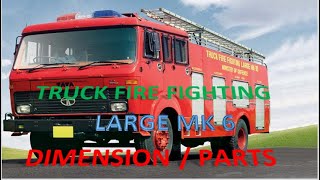 TRUCK FIRE FIGHTING LARGE MK  6 TATA LPT 1615 DIMENSION AND PARTS NAME [upl. by Eenolem971]