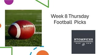 Week 8 Thursday Night Football Picks [upl. by Aydne]