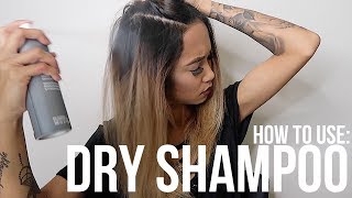 HOW TO USE DRY SHAMPOO CORRECTLY [upl. by Mohandas]