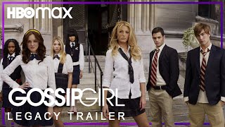 Gossip Girl 2007 Legacy Trailer  Now Streaming on HBOmax FANMADE [upl. by Gee396]