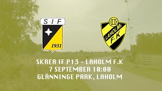 SKREA IF P13  LAHOLM F K 7 SEPT HÖJDPUNKTER [upl. by Eurd]