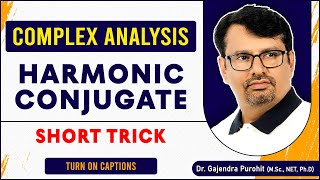 Complex Analysis  Short Trick To Find Harmonic Conjugate By GP Sir [upl. by Kcir]