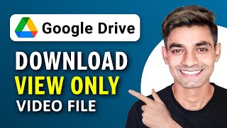 How to Download View Only Video File from Google Drive in 2024 [upl. by Kevina]