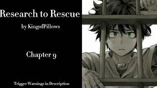 Research to Rescue  Podfic MHA  Final Part  Chapter 9 [upl. by Nehgaem463]