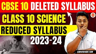 CBSE Class 10th REDUCED Syllabus 202324 Science  Deleted Syllabus of Science Class 10 Board Exam [upl. by Lantz931]