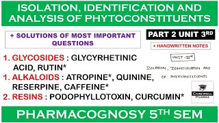 Part 2 Unit 3 complete  Glycosides Alkaloids Resins  Pharmacognosy 5th Semester  Carewell [upl. by Esoryram167]