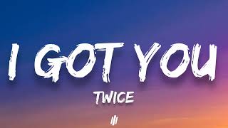 TWICE  I GOT YOU Lyrics  TWICE [upl. by Ymac169]