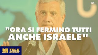 Tajani quotOra si fermino tutti anche Israelequot  TeleRagione [upl. by Nwahsak]