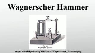 Wagnerscher Hammer [upl. by Kciv]