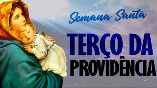 TERÇO DA DIVINA PROVIDÊNCIA  Semana Santa  AO VIVO [upl. by Auqinimod746]