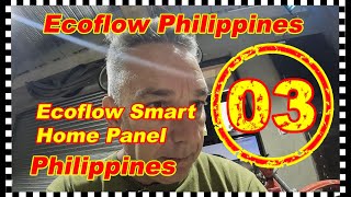 Ecoflow Smart Home Panel amp Delta Pro⚡️  Philippines  Ep 03  TORINO [upl. by Derzon378]